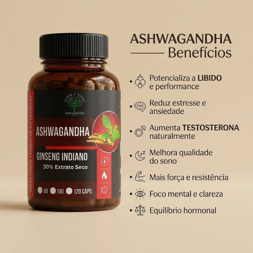 Benefícios da Ashwagandha - Libido, testosterona e força